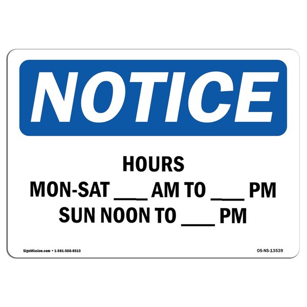Safety Sign, OSHA Notice, 3.5" Height, Sat Am To Pm Sun Noon Sign, Landscape, 10PK